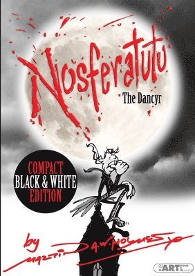 Nosferatutu the Dancyr