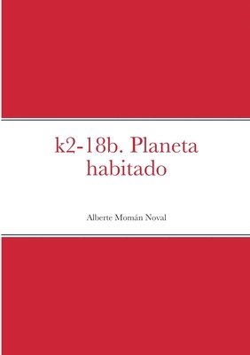 bokomslag K2-18b. Planeta habitado