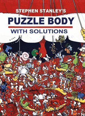 Stephen Stanley's Puzzle Body with solutions, Inbunden