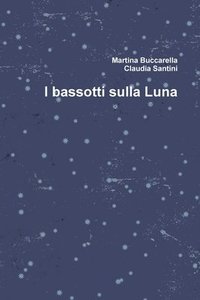 bokomslag I Bassotti Sulla Luna