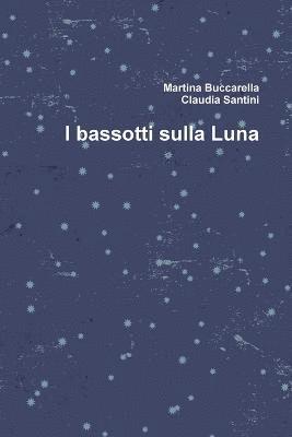 I Bassotti Sulla Luna 1