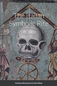 bokomslag The Italian Symbolic Rite