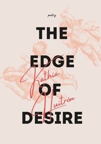 bokomslag The Edge of Desire