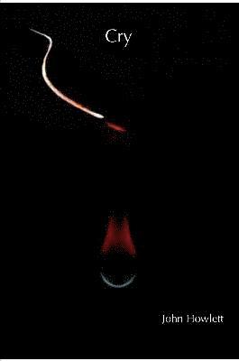 John Howlett - Cry, Häftad