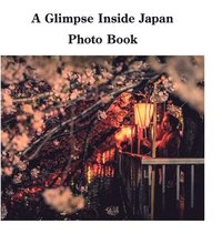 bokomslag Glimpse Inside Japan Photo Book