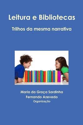 bokomslag Leitura E Bibliotecas. Trilhos Da Mesma Narrativa