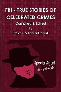bokomslag FBI - True Stories of Celebrated Crimes