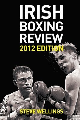 Irish Boxing Review: 2012 Edition 1