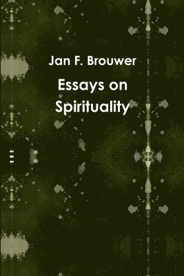 bokomslag Essays on Spirituality