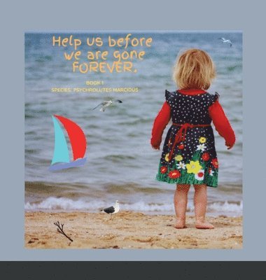 bokomslag Help us before we are gone, FOREVER