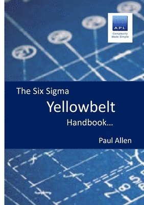 bokomslag Six Sigma Yellowbelt Handbook