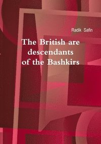 bokomslag THE British are Descendants of the Bashkirs
