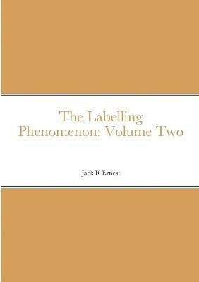 The Labelling Phenomenon 1