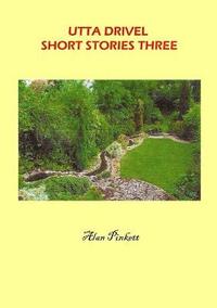 bokomslag Utta Drivel Short Stories Three