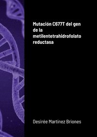 bokomslag Mutacin C677T del gen de la metilentetrahidrofolato reductasa