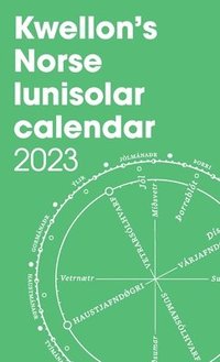 bokomslag Kwellon's Norse Lunisolar Calendar 2023