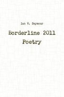 Ian Seymour - Borderline 2011 Poetry, Häftad