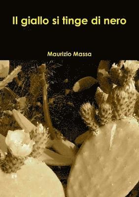 Maurizio Massa - Il giallo si tinge di nero, Häftad