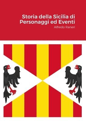 Alfredo Raneri - Storia della Sicilia di Personaggi ed Eventi, Häftad