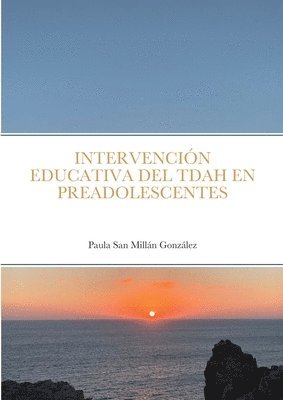 Intervencin Educativa del Tdah En Preadolescentes 1