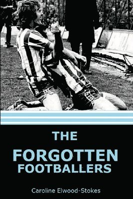 The forgotten Footballers 1