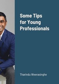 bokomslag Some Tips for Young Professionals