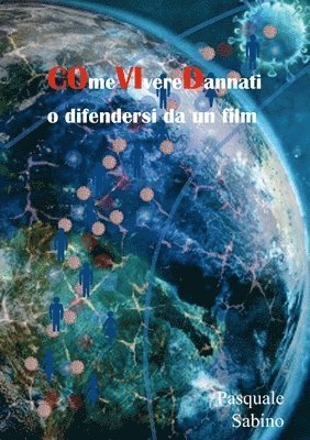 bokomslag COmeVIvereDannati o difendersi da un film