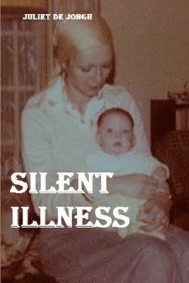 Silent Illness 1