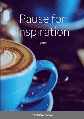 Pause for Inspiration 1