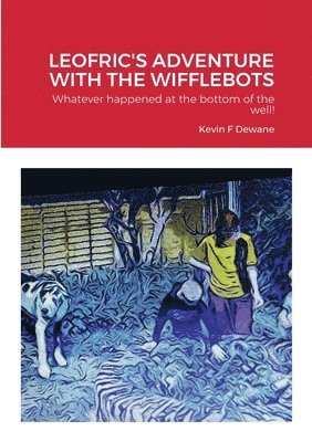 bokomslag Leofric's Adventure with the Wifflebots