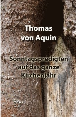Thomas Von Aquin - Sonntagspredigten auf das ganze Kirchjahr, Häftad