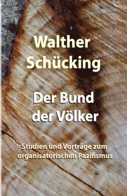 Walther Schücking - Bund der Völker, Häftad