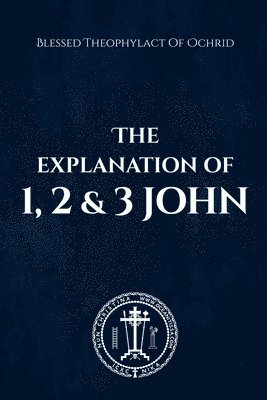 Explanation of 1, 2 & 3 John