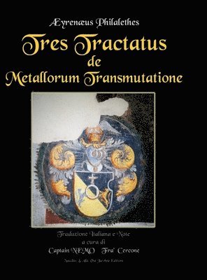 bokomslag Tres Tractatus de Metallorum Transmutatione