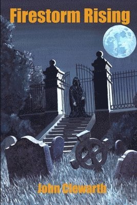 John Clewarth - Firestorm Rising, Häftad