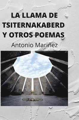 Llama de Tsiternakaberd Y Otros Poemas.