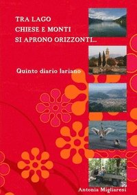 bokomslag Tra Lago Chiese E Monti Si Aprono Orizzonti...