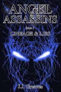 bokomslag Angel Assassins - Book I - Lineage & Lies