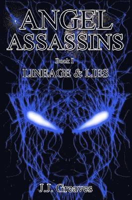 Angel Assassins - Book I - Lineage & Lies 1