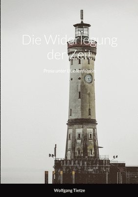 Die Widerlegung der Zeit 1