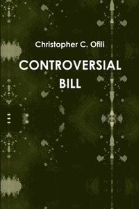 bokomslag Controversial Bill