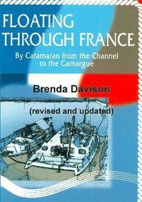 bokomslag Floating Through France (revised and updated)
