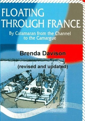 Brenda Davison - Floating Through France (revised and updated), Häftad