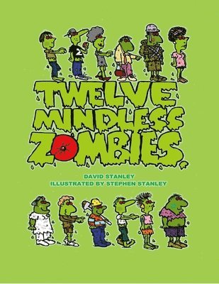 David Stanley - Twelve Mindless Zombies, Häftad