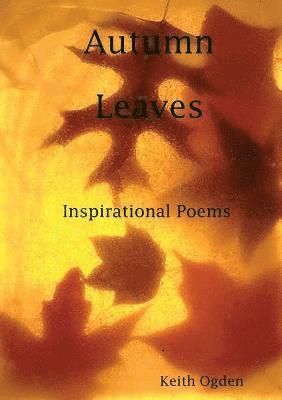 Autumn Leaves- Inspirational Poetry 1