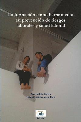 Formacion Como Herramienta En Prevencion De Riesgos Laborales y Salud Laboral