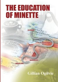 bokomslag The Education of Minette