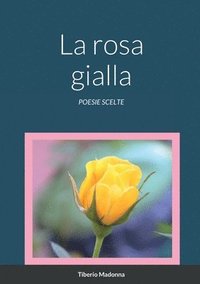 bokomslag La rosa gialla