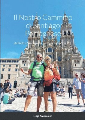 Nostro Cammino di Santiago Portoghese