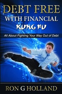 bokomslag Debt Free with Financial Kung Fu